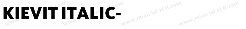KIEVIT ITALIC字体转换